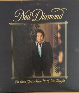 Neil Diamond "I'm Glad You're With Me Tonight" Columbia, 1977 - Picture 1 of 8