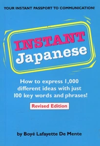 Instant Japanese : How to Express 1000 ideas with 100 Key Words (BRAND NEW) - Imagen 1 de 2