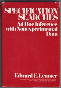 Specification Searches: Ad Hoc Inference with Nonexperimental Data ~ Leamer, Edw - Picture 1 of 2