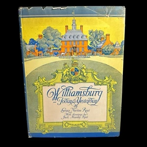 Williamsburg ~ Today & Yesterday - 1940 - Grace Norton Rose - HC DJ - Picture 1 of 9