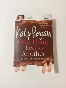 One Thing Led to Another by Katy Regan (Paperback, 2009). Free Domestic Shipping - Picture 1 of 5