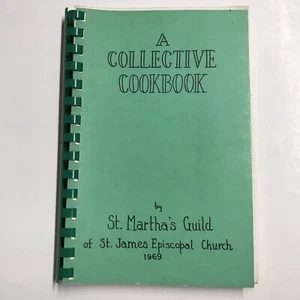 A Collective Cookbook by St. Martha's Guild of St James Episcopal Church 1969 - Bild 1 von 3