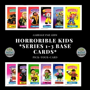 OPEN EDITION Mark Pingitore Horrorible 1-3 Kids U Pick Complete Your Set GPK HK1 - Bild 1 von 181