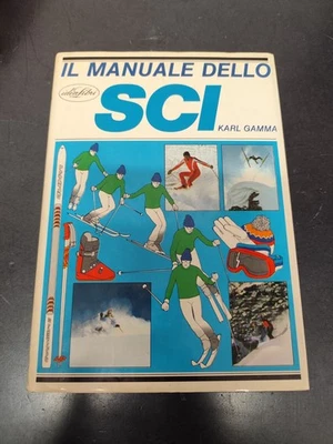 LIBRO IL MANUALE DELLO SCI KARL GAMMA IDEALIBRI COPERTINA RIGIDA - Immagine 1 di 4