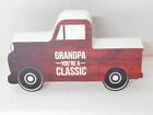 Grandpa Plaque Classic Truck Table Top Decor