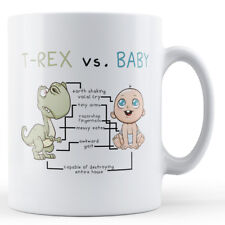 Decorative Writing T-Rex Vs. Baby - Printed Mug