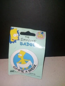 The Simpsons Bart Simpson Gimme A Break A. GOES UK Button Pin Pinback Badge - Picture 1 of 3