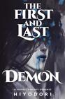 Hiyodori The First and Last Demon (Paperback)