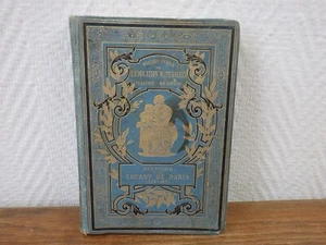 Mesureur (A.Dewailly) HISTOIRE D'UN ENFANT DE PARIS 1870-1871 Quantin (1888) - Picture 1 of 5