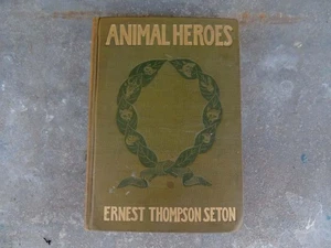 ANIMAL HEROES 1905 Ernest Thompson Seton Illustrated Book 1st ED 1st Print - Bild 1 von 7