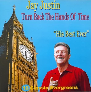 JAY JUSTIN - TURN BACK THE HANDS OF TIME - 15 TRACK CD AUS BEST EVER CD - Picture 1 of 4