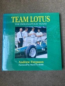 Team Lotus : The Indianapolis Years by Andrew Ferguson (1996, Hardcover) - Foto 1 di 10