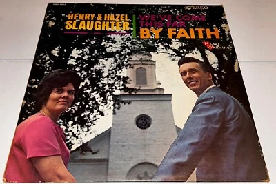 Henry & Hazel Slaughter We’ve Come This Far By Faith Gospel Music Record LP 22S - Image 1 of 4