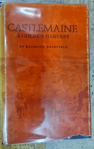 Castlemaine: A Golden Harvest By Raymond Bradfield (Hardcover, 1993) - Picture 1 of 2