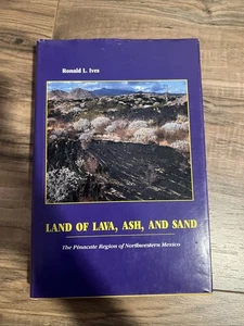 Ives Land of Lava, Ash, and Sand Pinacate Region Northwestern Mexico 1989 - Bild 1 von 4
