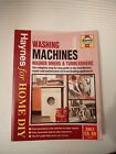 Washing Machines, Washer Driers and Tumble Driers:... HAYNES MANUAL