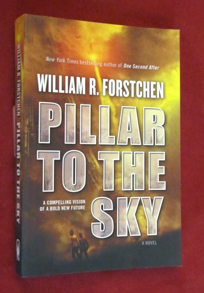 Pillar to the Sky : A Novel by William R. Forstchen (2015, Trade Paperback) NEW - Image 1 of 1