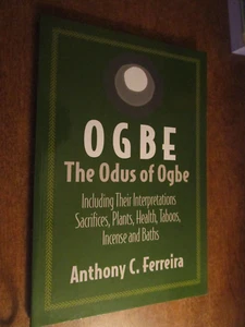 OGBE: THE ODUS OF OGBE: Including Their Interpretations Scarifies, Plants - Picture 1 of 2
