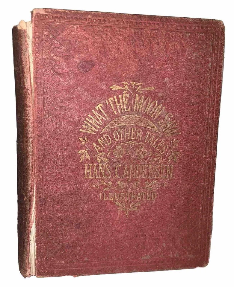 1866, 1st Ed, WHAT THE MOON SAW, by HANS CHRISTIAN ANDERSEN, FAIRY TALES - Image 1 of 4