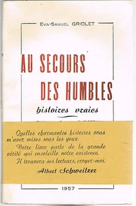 Au SECOURS des HUMBLES Widmung von Eva Samuel GRIOLET Erstausgabe 1957 RAR - Bild 1 von 12