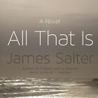 All That Is by James Salter 2013 Unabridged CD 9781482926231