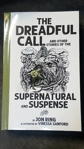 The Dreadful Call and Other Stories of the Supernatural and Suspense Jon Ring - Bild 1 von 2