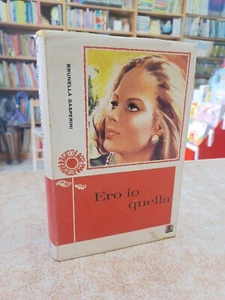 BRUNELLA GASPERINI - ERO IO QUELLA - AMZ ED.1974 - Foto 1 di 7