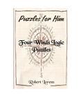Puzzles For Him: Four Winds Logic Puzzles (Puzzles For Men, Band 1), Lorens, Rob