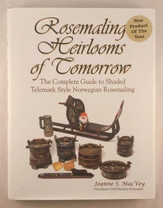 ROSEMALING HEIRLOOMS OF TOMORROW By Joanne S. Macvey - Hardcover - Bild 1 von 12