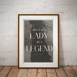 Be A Legend - Le Jour Poster: Inspirational Stevie Nicks Quote Print, Home Decor - Afbeelding 1 van 9