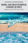 Matthew Tegelberg Anna Media and Transnational Climate (Paperback) (UK IMPORT)