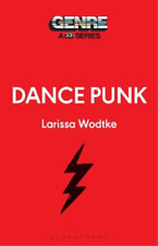 Larissa Wodtke Dance-Punk (Taschenbuch) Genre: A 33 1/3 Series