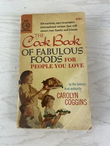 THE COOK BOOK OF FABULOUS FOODS Coroyln Coggins 1ST PYRAMID PRINTING  - Bild 1 von 4