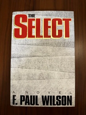 F. PAUL WILSON The Select *LIKE BRAND NEW* 1st Edition HC MEDICAL MYSTERY Book - Image 1 of 4