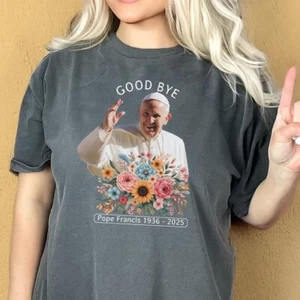 Good Bye Pope Francis Shirt, Vatican Catholic Tee, God Bless Pope Francis Shirt - Picture 1 of 11