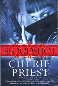 Cherie Priest BLOODSHOT tpb NEW 1st Edition Cheshire Red Reports book 1 - Bild 1 von 1