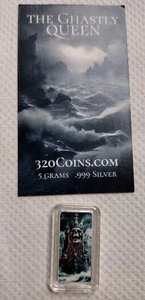 Rare 5g .999 Silver Bar "The Ghasterly Queen" In Capsule w/ COA Card. UNIQUE! - Picture 1 of 3