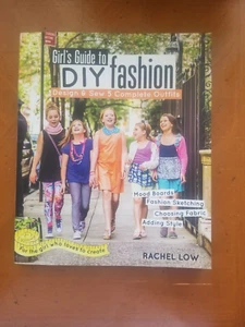 Girl's Guide to DIY Fashion: Design & Sew 5 Complete Outfits - Mood Boards -... - Picture 1 of 3