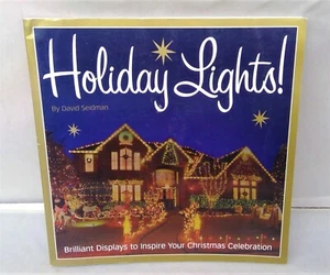 Holiday Lights!: Brilliant Displays to Inspire... David Seidman 2003 Illustrated - Picture 1 of 18