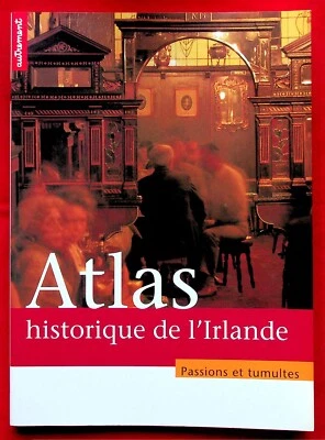 Atlas historique de l'Irlande, passions et tumultes - Histoire - Sean Duffy - Photo 1/3