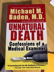 Unnatural Death: Confessions of a Medical Examiner - Michael M. Baden- NEW - Picture 1 of 2