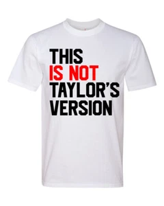 This Is Not Taylors Version Text Graphic Fashion Premium Ringspun Tee Shirt - Bild 1 von 1