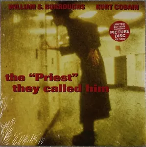 William S. Burroughs/Kurt Cobain - The Priest They Called Him (10" PD) # /5000 M - Picture 1 of 2