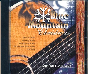 Blue Mountain Christmas With Michael Clark CD, Excellent Condition! - Picture 1 of 1