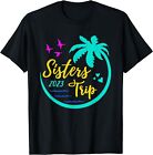 Warning Sisters Trip In Progress Vacation 2023 Gift Unisex T-Shirt