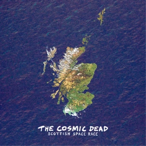The Cosmic Dead Scottish Space Race (Vinyl) 12" Album (UK IMPORT) - Picture 1 of 1