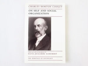 On Self and Social Organization by Charles Horton Cooley 1998 Trade Paperback - Picture 1 of 6