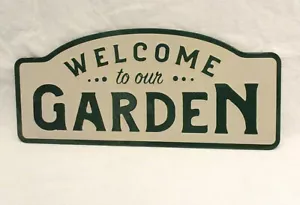 Welcome To Our Garden Metal Sign - Picture 1 of 3