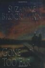 Gone Too Far (Troubleshooters) By Suzanne Brockmann. 9780345462275
