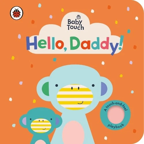 Baby Touch: Hello, Daddy! (Board Book) Baby Touch (UK IMPORT) - Image 1 of 1